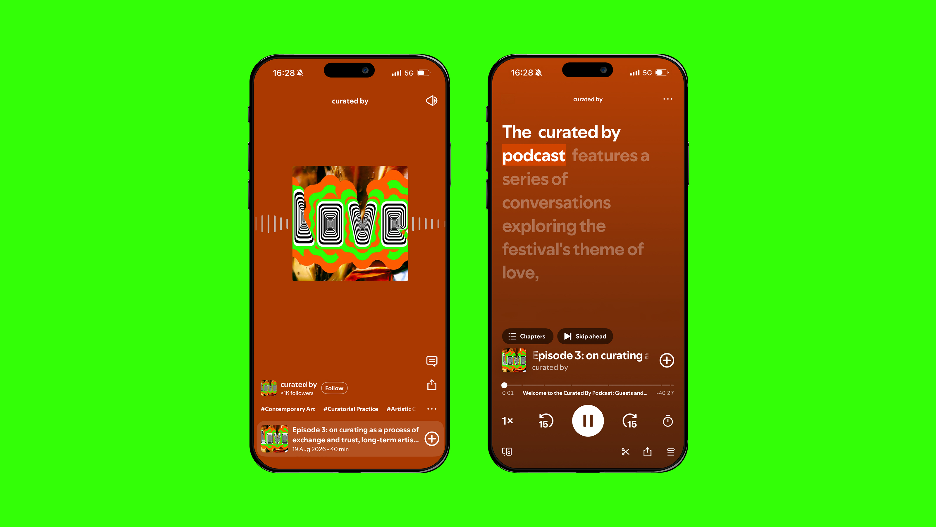 Two smartphones on a neon green background showing the curated by podcast in a podcast app. On the left are the “LOVE” cover art and episode 3, “on curating as a process of exchange and trust”. On the right is the player view with the transcript text “The curated by podcast features a series of conversations exploring the festival’s theme of love”.